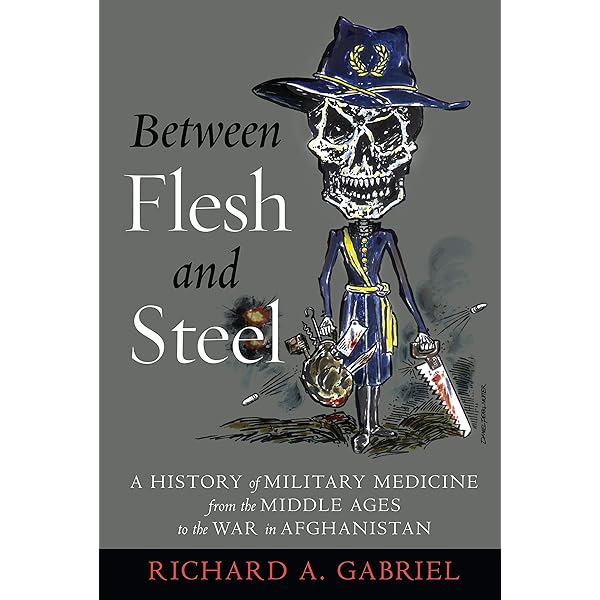 Medics at War: Military Medicine from Colonial Times to the 21st